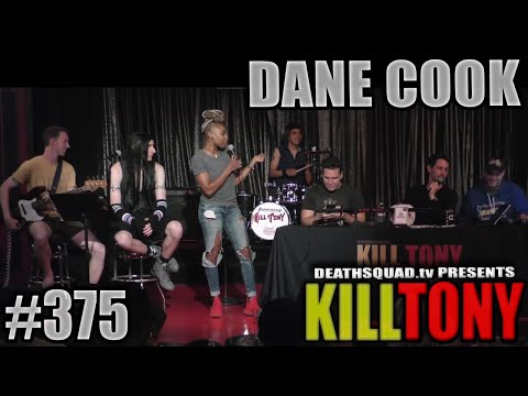 KILL TONY #375 - DANE COOK