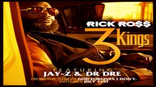 Rick Ross - 3 Kings ft. Jay-Z &amp; Dr. Dre