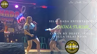 Download lagu China Timur Cover By Dessy,Iyell & Ella Jelai Nada mp3