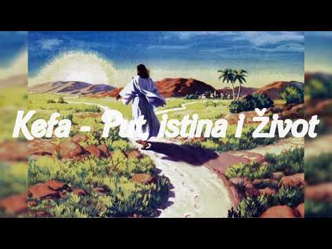 Kefa - Put, istina i život