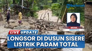 Banjir dan Longsor Terjang Donggala, Jembatan Putus Buat 200 Warga Terisolir: Bupati Tinjau Lokasi