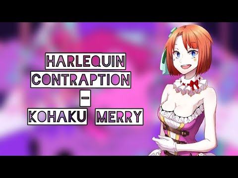 Harlequin Contraption