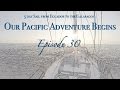 PACIFIC CROSSING Adventure Begins! Sailing Ecuador to the Galapagos (Sailing Zatara Ep 30)