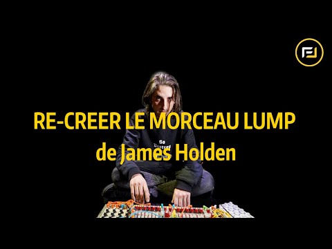 Fastlane Tutoriel Ableton Live - Re-créer le morceau LUMP de James Holden