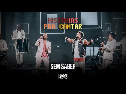 Sem Saber - Pique Novo
