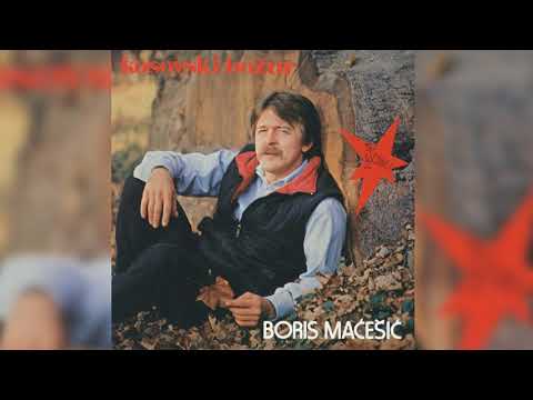 BORIS MAĆEŠIĆ -  JEDNO TRAŽIŠ, DRUGO NAĐEŠ