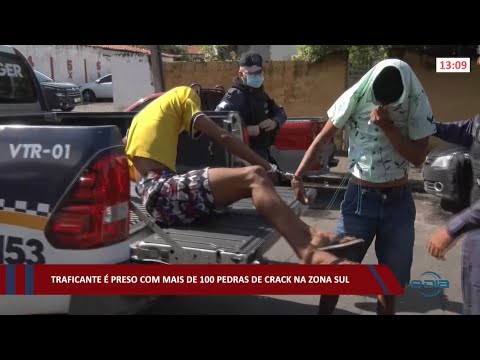 Traficante é preso com mais de 100 pedras de Crack na zona sul 14 03 2022
