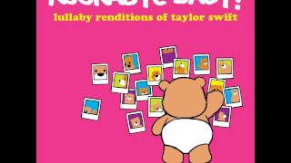 Love Story - Lullaby Reditions of Taylor Swift - Rockabye Bbay!