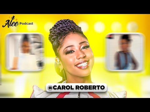 Carol Roberto - Alee Podcast #13