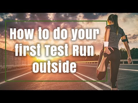 How to do your first Test Run outside