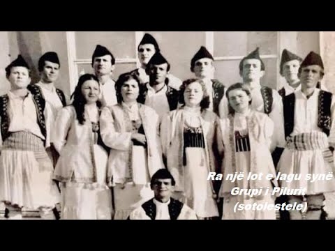 Ra një lot e lagu synë - Grupi i Pilurit
