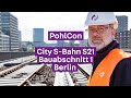 PohlCon und die City S-Bahn S21 (Bauabschnitt 1)