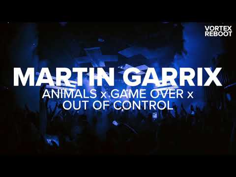 Martin Garrix x LOOPERS x Seth Hills - Animals x Game Over x Out of Control (Martin Garrix Mashup)