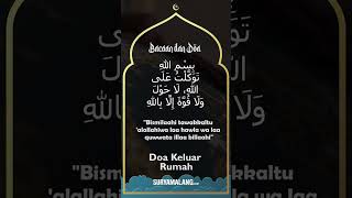 Doa Masuk dan Keluar Rumah Bahasa Arab dan Latin Serta Maknanya