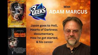 Adam Marcus Interview! Jason Goes to Hell, My Boyfriend’s Back & Hearts of Darkness Documentary