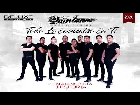 Grupo Quintanna - Todo Lo Encuentro En Ti (ALBUM DELUXE 2020)