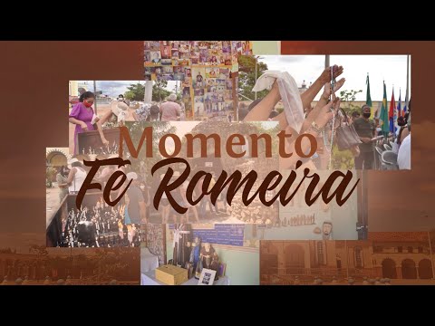 MOMENTO FÉ ROMEIRA - 4ª Edição | ROMARIA DE NOSSA SENHORA DAS CANDEIAS 2023