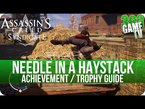 Assassin's Creed Syndicate - Needle in a Haystack - Achievement / Trophy Guide