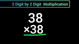 Download the video "How to Multiply 38 × 38 ||Multiplying 2 Digit by 2 Digit Numbers without a Calculator"