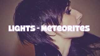 LIGHTS &quot;Meteorites&quot; Lyrics