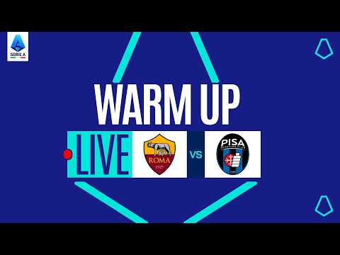 🔴 LIVE | Warm up | ROMA-PISA | Serie A Enilive 2025/26