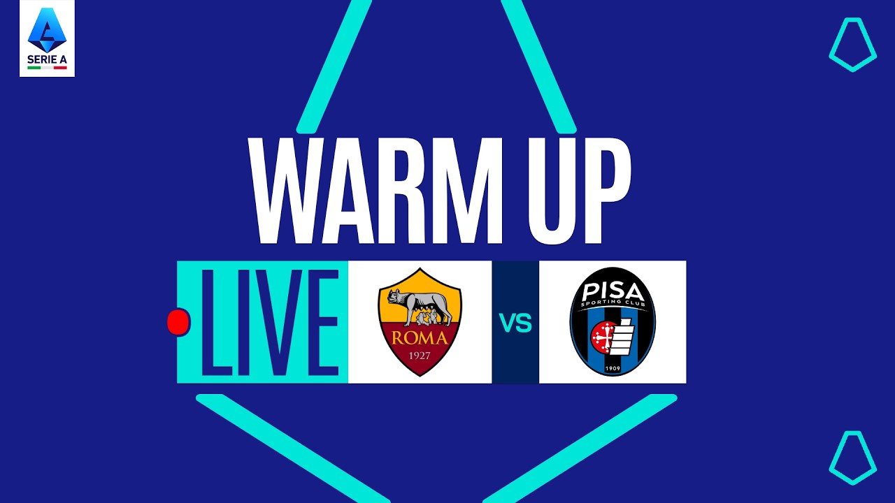 🔴 LIVE | Warm up | ROMA-PISA | Serie A Enilive 2025/26