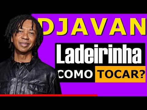 Ladeirinha - Djavan