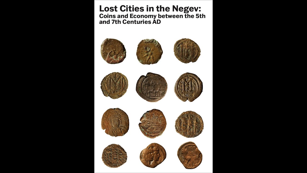 Bruno Callegher - Lost Cities in the Negev: Coins and Economy between the 5th and 7th Centuries AD