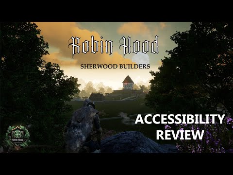 Robin Hood Sherwood Builders: Accessibility Reviewed!