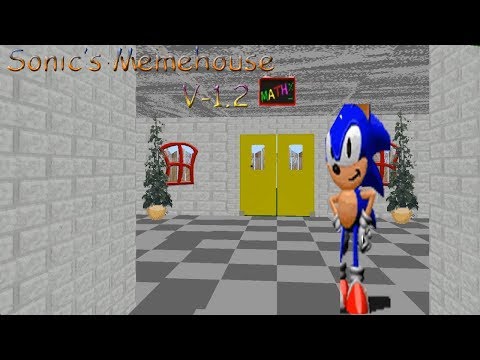 Sonic's Memehouse New update - Baldi's Basics Mod Full game