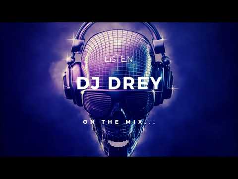 Good Vibes Part III...DJ DREY