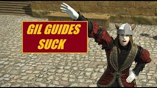 Making gil in FF14; Why Gil Guides suck