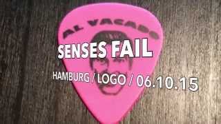 SENSES FAIL / LIVE 2015 / HAMBURG / LOGO / PULL THE THORNS FROM YOUR HEART / COUNTERPARTS