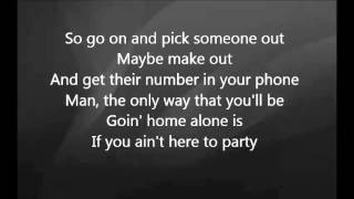 Luke Bryan - If You Ain&#39;t Here to Party with Lyrics
