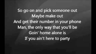 Luke Bryan - If You Ain&#39;t Here to Party with Lyrics
