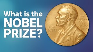 What is the Nobel Prize & Why is it a Big Deal? - Behind the News