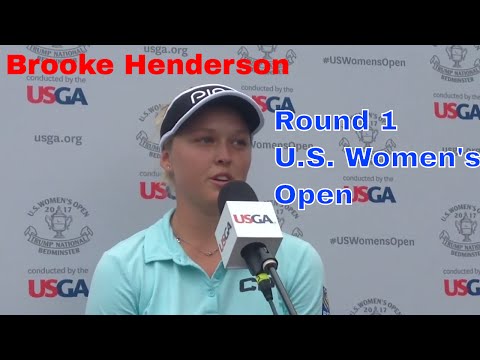 Brooke Henderson - 2017 U.S. Women's Open / Round 1