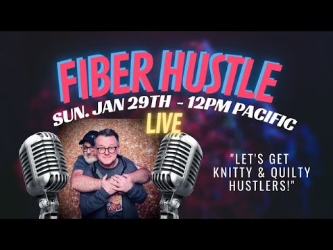 Fiber Hustle - Knitting & Sewing Podcast (Fibercast) - Ep 40