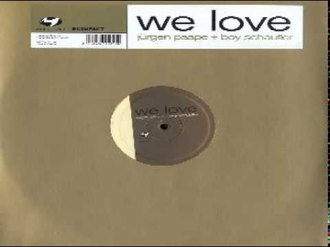 Jurgen Paape - We Love (Original Mix) HQ