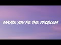 Ava Max Maybe You Re The Problem Lyrics