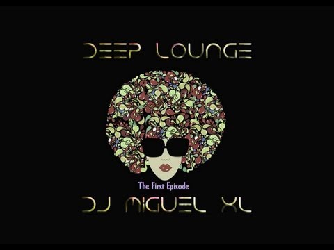 Deep Lounge / The First Episode