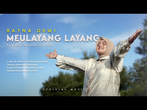 MEULAYANG LAYANG - RATNA DEWI (Official Music Video)