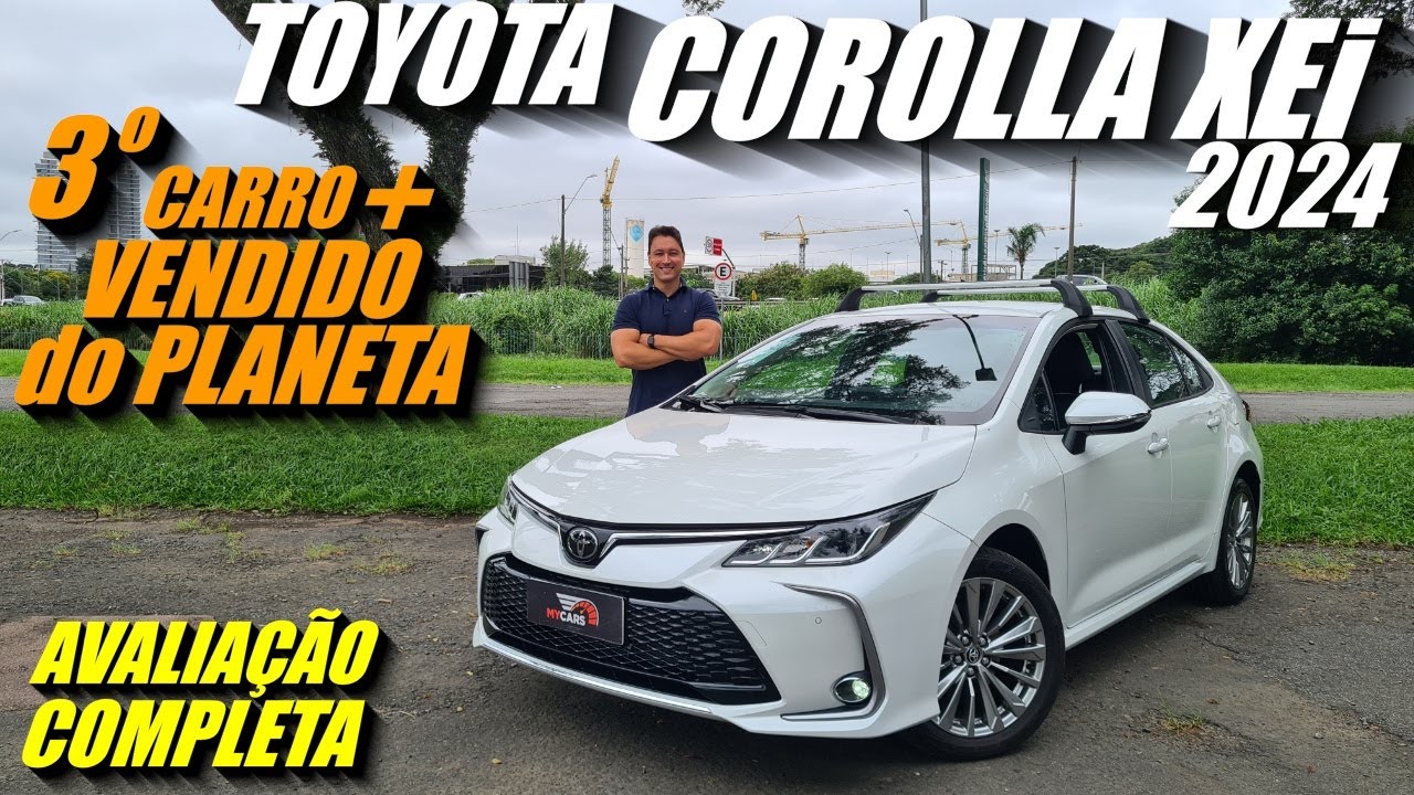 Avaliação TOYOTA COROLLA XEi 2024 - 3°carro mais vendido do mundo. O que mudou?