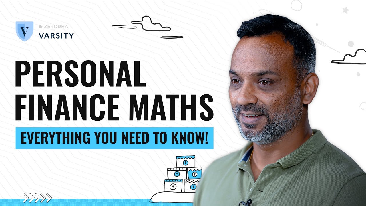 Basic personal finance math Zerodha Varsity Trading Q&A by Zerodha