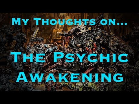 My Thoughts on... The Psychic Awakening (Warhammer 40,000)