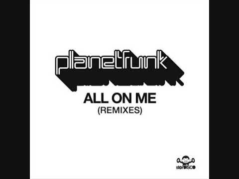Planet Funk - All On Me (Severino & LA po Remix)