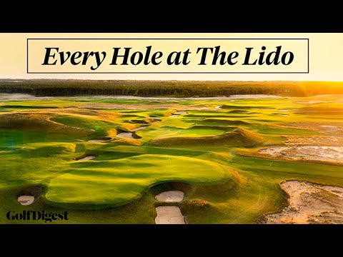Every Hole at The Lido | Golf Digest