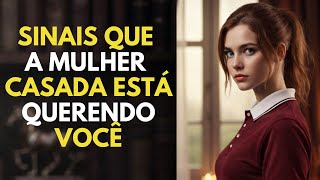 5 SINAIS QUE UMA MULHER CASADA ESTÁ AFIM DE VOCÊ