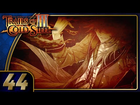 Trails Of Cold Steel 3 | Conflict In Crossbell | Part 44 (PC, Let's Play, Replay)