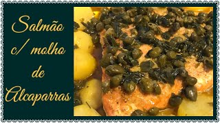 COMO FAZER FILÉ DE SALMÃO ASSADO C/ MOLHO DE ALCAPARRAS E BATATAS CORADAS